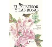 El Ruiseñor Y Las Rosas