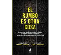 El rumbo es otra cosa