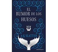 El Rumor De Los Huesos