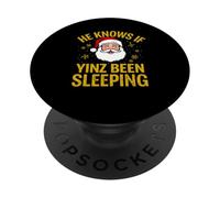 Él Sabe si Yinz ha Estado durmiendo Yinzer Philadelphia Christmas PopSockets PopGrip Adhesivo
