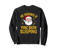 Él Sabe si Yinz ha Estado durmiendo Yinzer Philadelphia Christmas Sudadera