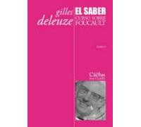 El Saber. Curso Sobre Foucault. Tomo I