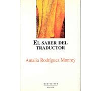 El saber del traductor: Hacia una Etica de la Interpretacion (ENSAYO)