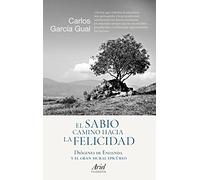 El sabio camino hacia la felicidad: Diógenes de Enoanda y el gran mural epicúreo (Ariel Filosofía)