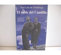 El sable del caudillo