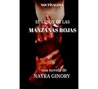 El sabor de las manzanas rojas: Noctívagos I: 1