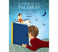 El sabor de las palabras: Antología poética. Selección de José Luis Ferris (LITERATURA INFANTIL - Mi Primer Libro)