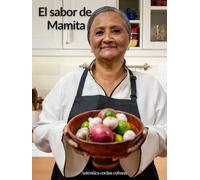 El sabor de Mamita: Auténtica cocina cubana