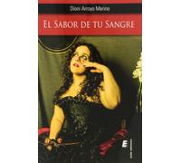 El sabor de tu sangre (SIN COLECCION)