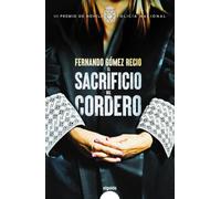El Sacrificio Del Cordero (premio Policia Nacional De Novela 2020 )