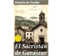 El Sacristán De Garáizar (ebook)