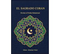 EL SAGRADO CORÁN: EDICIÓN ESPECIAL (El Corán y su tafsir para el Islam, en español y árabe)