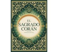El Sagrado Corán: Traducción Completa al Español