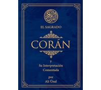 El Sagrado Coran: Y Su Interpretacion Comentada