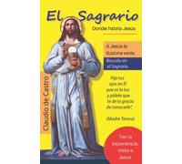 El Sagrario / Donde habita Jesús: Nuevo Formato: 3 (Libros Eucarísticos)