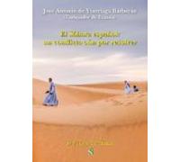 El Sahara Español Un Conflicto Aun Por Resolver