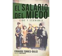 El Salario Del Miedo: CINE Y ECONOMIA (FUERA DE COLECCION)