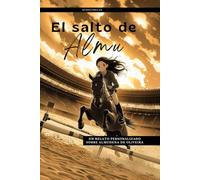 El salto de Almu: Un relato personalizado sobre Almudena de Oliveira (suhistoria.es)