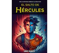 El salto de Hércules: De la Antigua Grecia al siglo XXI