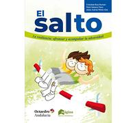 El salto: La resiliencia: afrontar y acompañar la adversidad (HORIZONTES-EDUCACION)