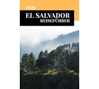 EL SALVADOR REISEFÜHRER 2026