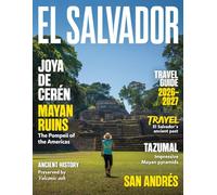 El Salvador Travel and History Guide 2026-2027: Beaches, Volcanoes and Nature, Local History and Culture, Charming Towns, Food and Local Life, Things to Do, Safety Tips, Day Trips, Simple Itineraries
