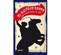 El Salvaje Oeste por cinco bits al día (Viajando al pasado)