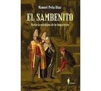 El Sambenito. Historia Cotidiana De La Inquisición