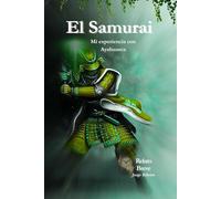 El Samurai: Mi experiencia con Ayaguasca