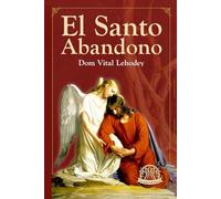 El Santo Abandono (Edición en Español)