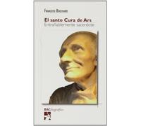 Santo Cura De Ars, El. Entraﾥable Sacerd (BIOGRAFÍAS)