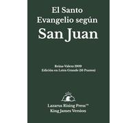 El Santo Evangelio según San Juan: Reina-Valera 1909 - Edición en Letra Grande (16 Puntos) (Biblia Reina-Valera 1909 - Serie de Libros Individuales en Letra Grande)