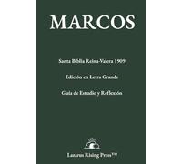 El Santo Evangelio Según San Marcos: Santa Biblia Reina-Valera 1909 | Edición en Letra Grande | Guía de Estudio y Reflexiones (Biblia Reina-Valera 1909 - Serie de Libros Individuales en Letra Grande)