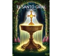 El Santo Grial (CATENA AUREA: DESDE DIOS HASTA HOY. LA CADENA DE CUSTODIA ININTERRUMPIDA)