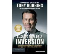 El Santo Grial de la Inversión: Los Mejores Inversores del Mundo Revelan Sus Estrategias Secretas / The Holy Grail of Investing