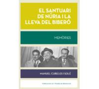 El Santuari De Nuria I La Lleva Del Bibero