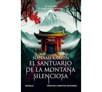 El santuario de la montaña silenciosa. La novela de terror que ha conquistado Japón. Un millón de lectores