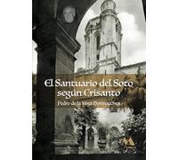 El santuario del Soto, según Crisanto