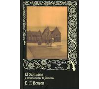 El Santuario: Y otras historias de fantasmas: 31 (Gótica)