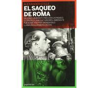 El saqueo de Roma: De cómo un bonito país con un pasado glorioso y una cultura (papel de liar)