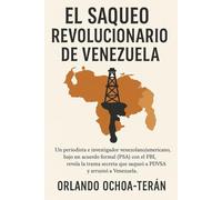 El saqueo revolucionario de Venezuela