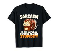 El Sarcasmo es mi Defensa Natural contra la Estupidez puercoespín Camiseta