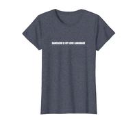 El Sarcasmo es mi lenguaje de Amor Camiseta, Mujer, Azul Jaspeado, L