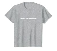 El Sarcasmo es mi lenguaje de Amor Camiseta, Niños, Gris Jaspeado, 6 años