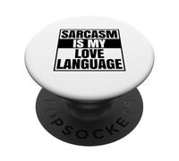 El Sarcasmo es mi lenguaje de Amor Gracioso Actitud irónica sarcástica PopSockets PopGrip Adhesivo