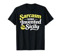 El Sarcasmo fue inventado en Sicilia Italia Humor Siciliano Divertido Camiseta