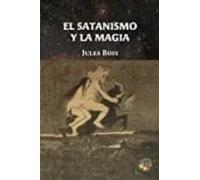 El Satanismo Y La Magia