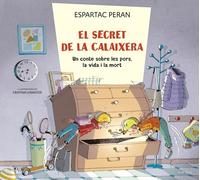 El secret de la calaixera: Un conte sobre les pors, la vida i la mort (Contes infantils il·lustrats)