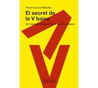 El secret de la V baixa: Un manual d'història de la Nació catalana (Inèdita)