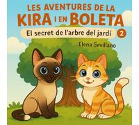 El secret de l'arbre del jardí (Les aventures de la Kira i en Boleta)